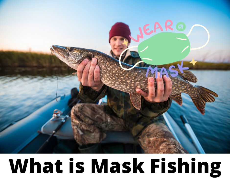 What is Mask Fishing